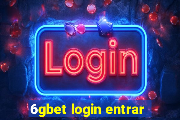 6gbet login entrar